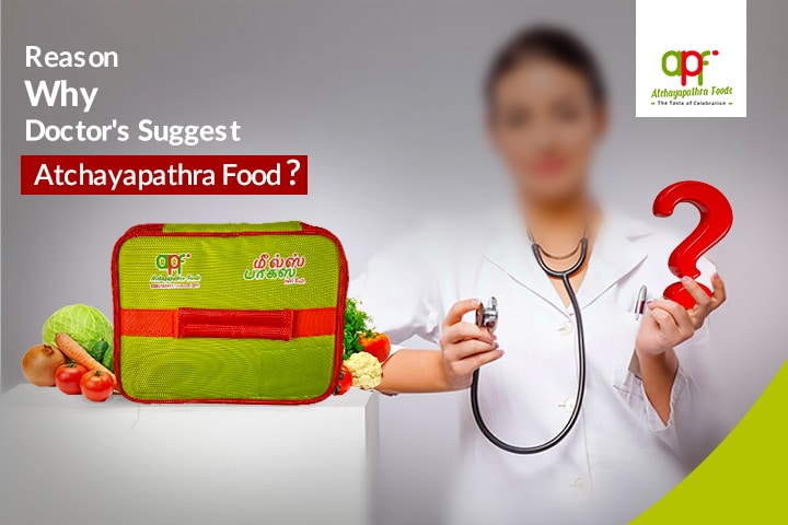 Reason-Why-Doctors-Suggest-Atchayapathra-Food.jpg